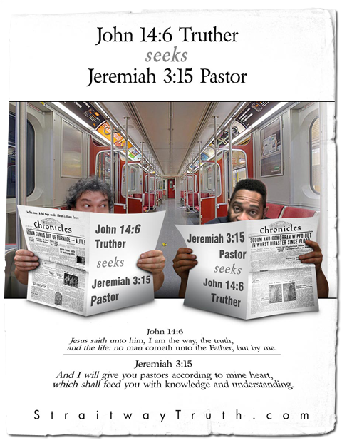 John 14:6 Truther seeks Jeremiah 3:15 Pastor