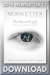 Download: Straitway Newsletter 2015 11 - Our Round Earth - part 2 by Brother Steve and Sister Wenda