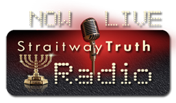 StraitwayTruth Radio ~ NOW LIVE!